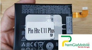  Thay Pin HTC U11 Plus Chính Hãng Lấy Liền Tại HCM
